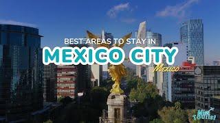 ️ Where to Stay in Mexico City 2024: 8 Top Areas with Map