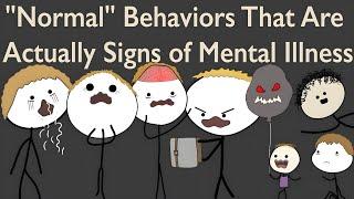 Normal Behaviors That Are Actually Signs of Mental Illness