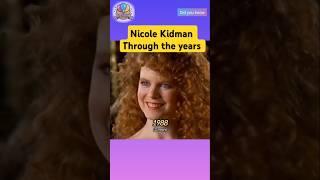 Nicole Kidman through the years #celebrities #celebrityscoop #celebrity #shortsviral