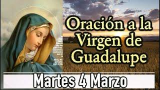 Prayer to the Virgin of Guadalupe Today Tuesday March 4, 2025