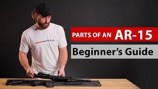 AR-15 Parts | The Anatomy of Your AR-15 | Beginner's Guide