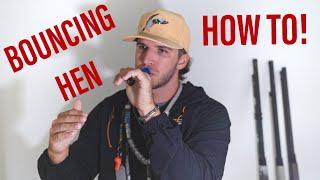 How to do the BOUNCING HEN | Duck Calling Tips