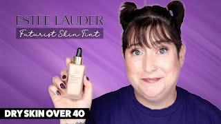 ESTEE LAUDER FUTURIST SKIN TINT SERUM FOUNDATION | Dry Skin Review & Wear Test