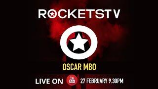 Oscar MBO LIVE from Rockets Bryanston