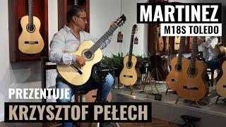 Gitara klasyczna Martinez MC-18S Toledo - Krzysztof Pełech