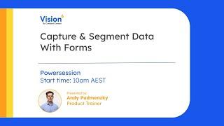 Powersession: Capture & Segment Data With Forms