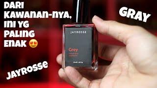 Jayrosse Grey | Parfum Lokal 99ribu Viral di Tiktok 