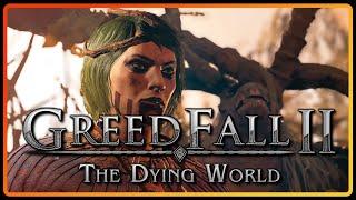 Greedfall II: The Dying World - Early Access Gameplay