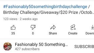 Birthday Challenge Giveaway for Fashionably 50 Something and Beyond