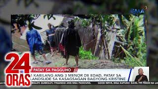 4 kabilang ang 3 menor de edad, patay sa landslide sa kasagsagan ng Bagyong Kristine | 24 Oras