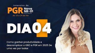 Dia 04 - Intensivo de PGR e Nova NR-01, com Daniele Maffei