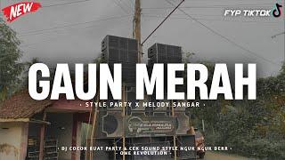 DJ GAUN MERAH X MELODY SANGAR NGUK NGUK DERR || ONE REVOLUTION