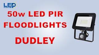 50w LED PIR Floodlights Dudley DY1 4TA