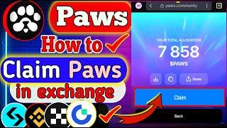 How to claim paws in exchange|how to sell paws|how to  calim paws token in multiple accounts