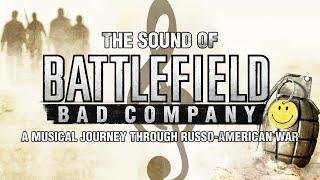 The Sound of Battlefield Bad Company: A Musical Journey through Russo-American War