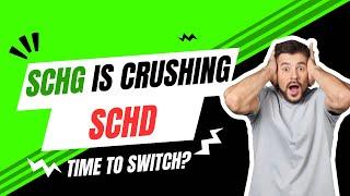 SCHG Is Crushing SCHD | Is It Time To Switch?