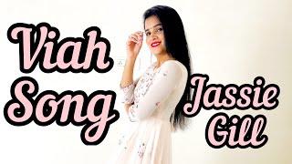 VIAH : Jassie Gill | Punjabi Dance | Dance Cover | Seema Rathore