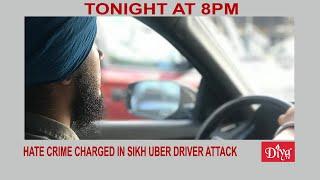 Hate crime charged in Seattle Sikh Uber driver attack | Diya TV News