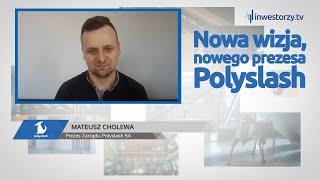 Polyslash SA, Mateusz Cholewa – Prezes Zarządu, #493 ZE SPÓŁEK