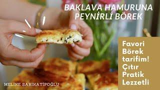 Baklava Hamuruna Peynirli Börek nasıl yapılır? En sevdiğim börek tarifim!  @melikesarkatipoglu