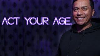 How To Act Your Age