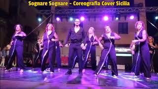 Sognare Sognare - Coreografia Cover Sicilia Ballo di Gruppo 2024