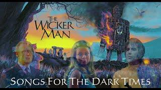 The Wicker Man - Songs For The Dark Times