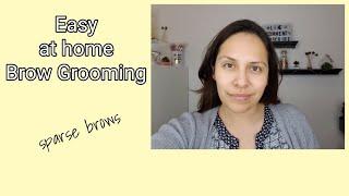 At Home Eyebrow Grooming | indepth tutorial- sparse brows|