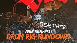 John Humphrey - SEETHER - Drum Rig Rundown 2024