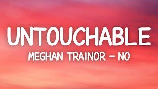 Meghan Trainor - No (Lyrics) Untouchable