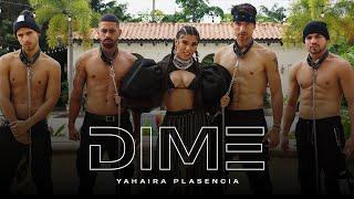 Dime - Yahaira Plasencia (Video Oficial)