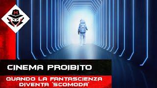 Cinema proibito: quando la fantascienza diventa "scomoda"