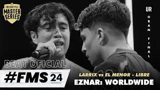 WORLDWIDE  LARRIX vs EL MENOR INSTRUMENTAL 2DO MINUTO LIBRE | GRAN FINAL FMS INTERNACIONAL 2024