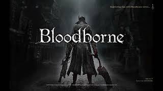 Fear The Old Blood - Bloodborne Stream 2 -Seananigaming