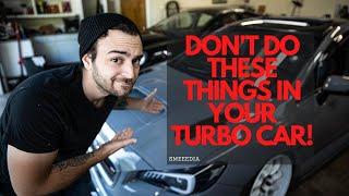 What NOT To Do In A Turbo Car