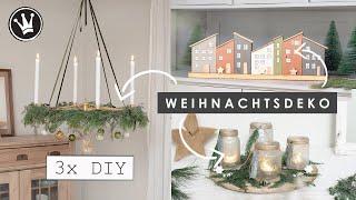 DIY - 3 GENIALE WEIHNACHTSDEKO-IDEEN - aus ALT mach NEU: Adventskranz, Windlichter & Deko-Häuser