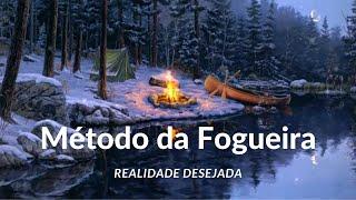 Meditação para Realidade Desejada com Método da Fogueira