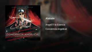 Angel77 La Esencia Alábale Reggaeton Cristiano alabanza