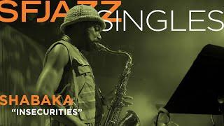 SFJAZZ Singles: Shabaka performs "Insecurities"