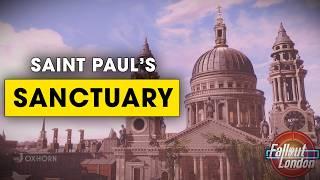 Arriving at Saint Paul's Sanctuary in Fallout London Part 16