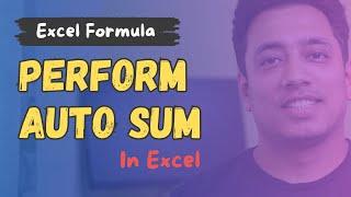 Quick Formula Tip for Auto Sum in Excel