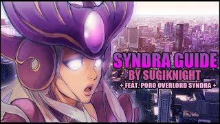 League Of Legends - Syndra Guide