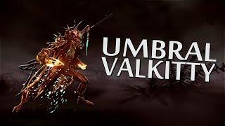 Warframe - Umbral Valkitty (Because ... Why Not ?)