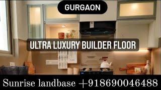 Luxury Builder Floor Sushant Lok- 3 || Sunrise Landbase || 8690046488 || Builder Floors Gurgaon