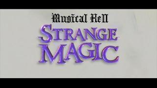 Strange Magic: Musical Hell Review #56