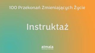 Instruktaż - 100 przekonań zmieniających życie