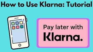 How to use Klarna-Tutorial for Klarna-Pay Later-Payment Plans