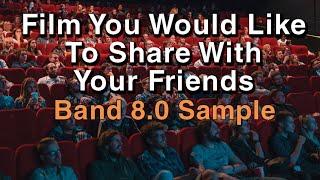 Describe Your Favourite Movie | May to August 2021 IELTS Cue Card | Band 8