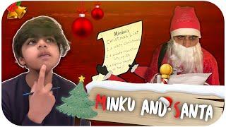 MINKU AND SANTA | CHRISTMAS DIARIES | @RajGrover005