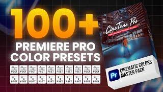 CineTone Pro – 100+ Premiere Pro Color Presets | DOWNLOAD NOW!